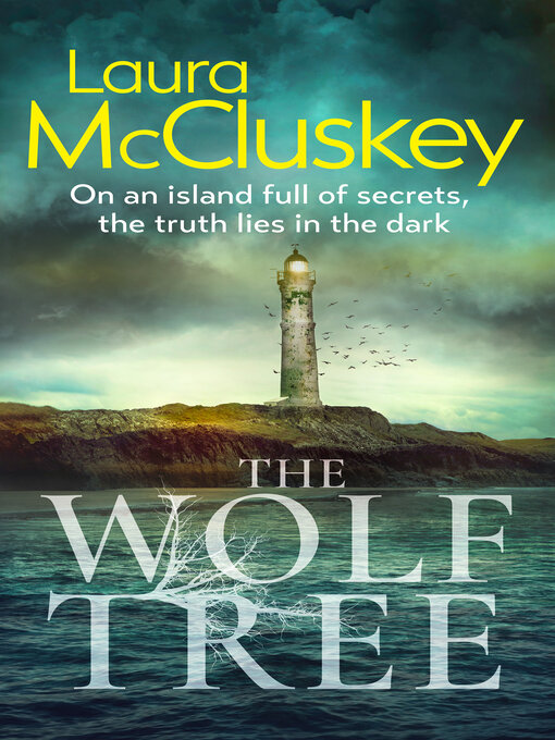 Title details for The Wolf Tree by Laura McCluskey - Available